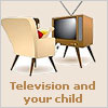 Television and your child