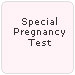 Special Pregnancy Test